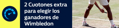 Cuotas mejoradas tenis - Cuotones para Wimbledon