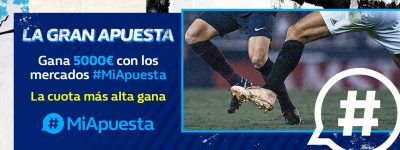 La Gran Apuesta, 5000€ con MiApuesta William Hill
