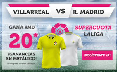 Super cuotas Wanabet - Villarreal vs Real Madrid en LaLiga