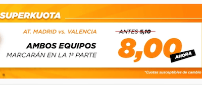 Superkuota Kirolbet - cuotas ambos marcan Atletico Valencia