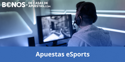 Toda la información y mejores cuotas en apuestas en eSports en Bonos de Casas de Apuestas