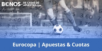 Mejores cuotas de apuestas para la Eurocopa 2021