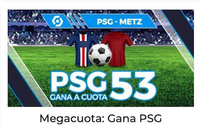 Megacuota de 53 euros por euro apostado al Psg frente al Metz en Pastón Apuestas