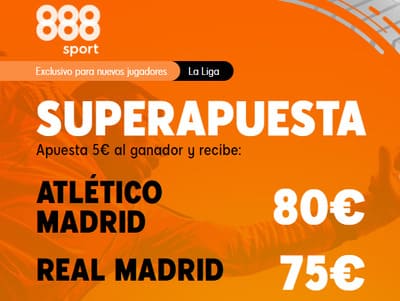 Las mejores cuotas en el Atleti Real Madrid con la Super Apuesta de 888sport