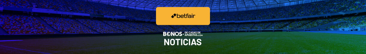 betfair noticias