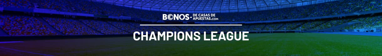 Noticias y favoritos casas de apuestas Champions League