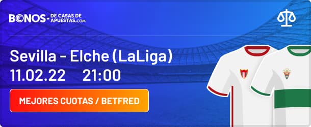 Descubre las mejores cuotas del Sevilla Elche en Betfred