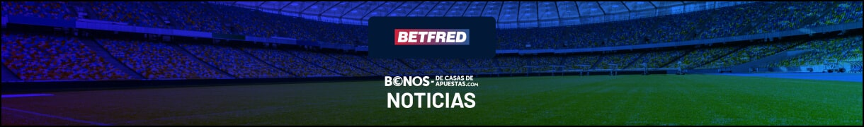 Noticias apuestas Betfred