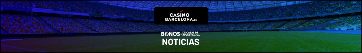 Noticias apuestas Casino Barcelona