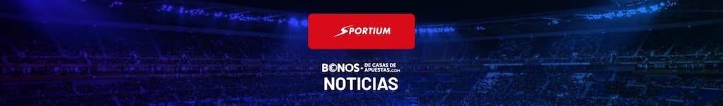 Noticas Casa de Apuestas Sportium