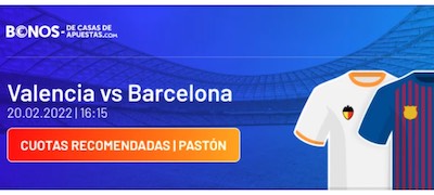 cuotas de apuestas en Pastón al Valencia vs Barcelona de LaLiga