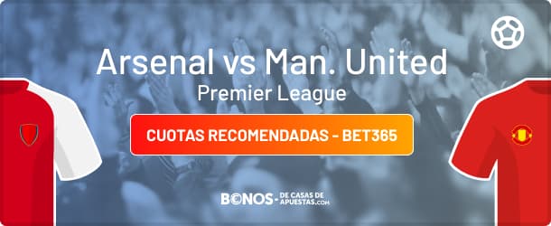 apuestas Arsenal Manchester United