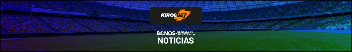 Las mejores cuotas estan en kirolbet noticias