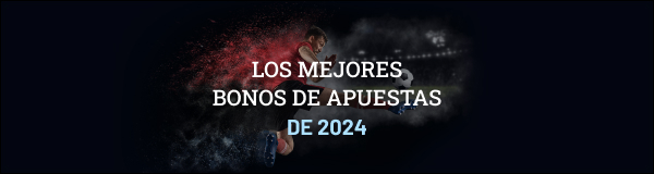 Mejores bonos de apuestas de 2024